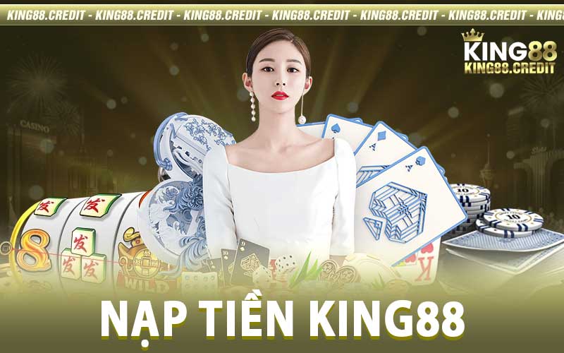 nạp tiền King88