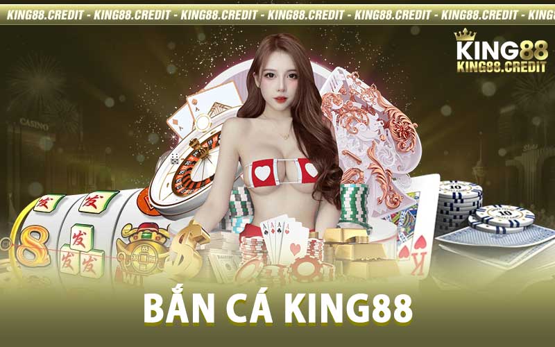 Bắn Cá King88