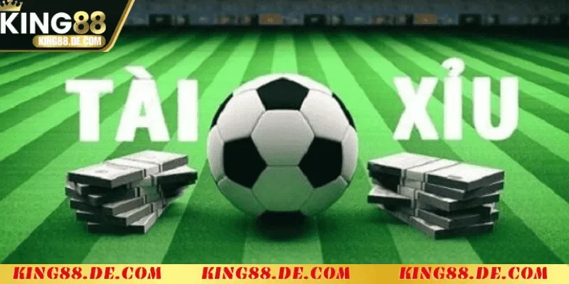 Giải Đáp Bắt Tài Xỉu Cả Trận Có Tính Hiệp Phụ Không King88 Kèo tài xỉu là gì?